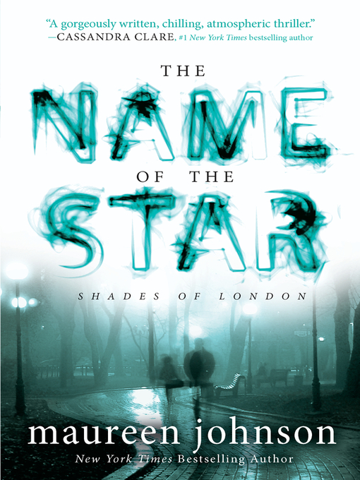 Title details for The Name of the Star by Maureen Johnson - Available